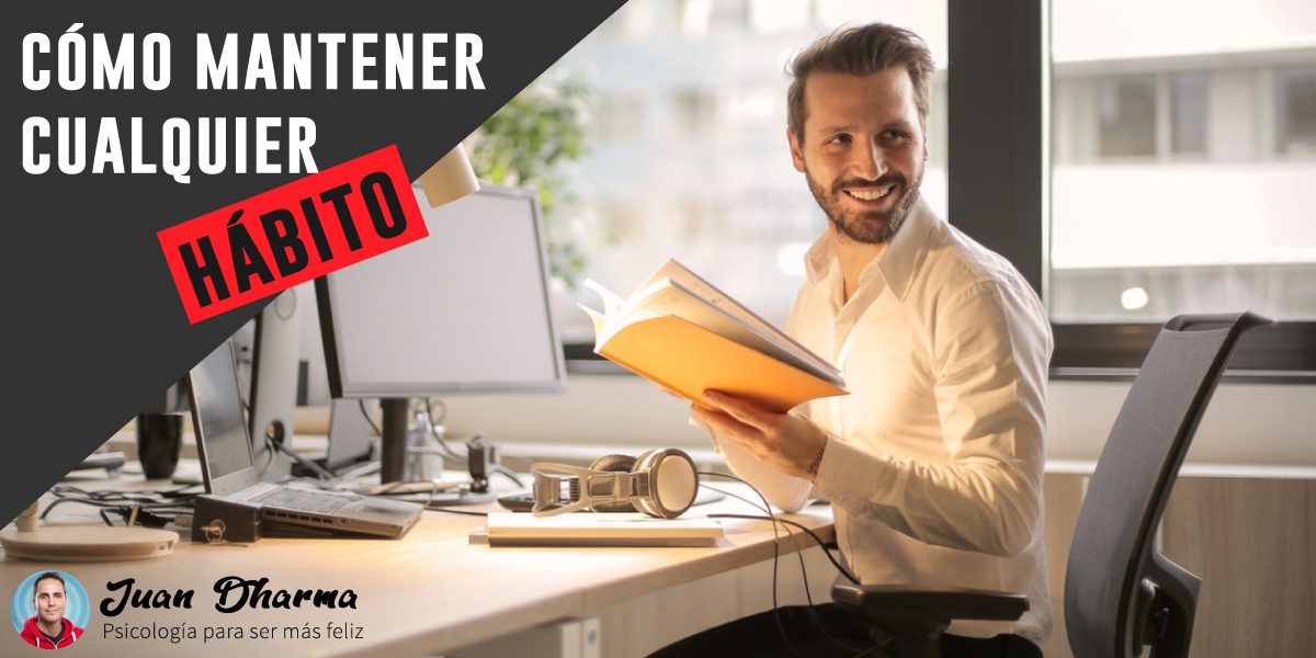 Hombre leyendo en oficina bajo el texto "como mantener cualquier habito"